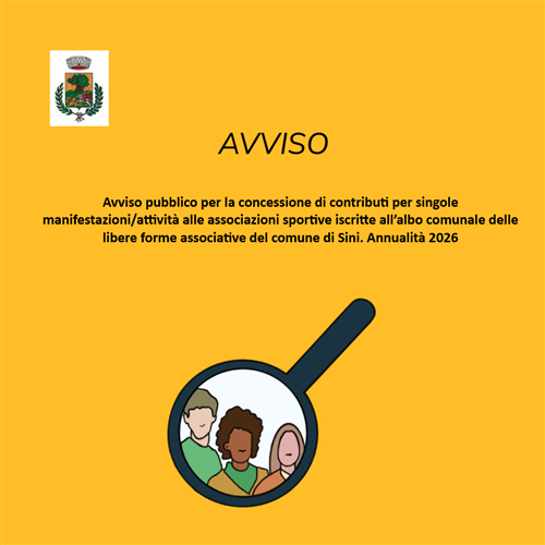 Avviso pubblico per la concessione di contributi per singole manifestazioni/attività alle associazioni sportive iscritte allalbo comunale delle libere forme associative del comune di Sini. Annualità 2026